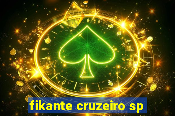 fikante cruzeiro sp